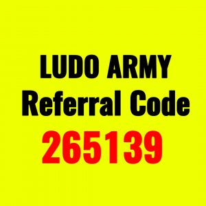 Ludo Referral Code : 265139 : Use it and complete sign up process